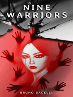 Nine warriors