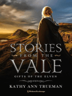 Gifts of the Elven: Stories from the Vale, #2
