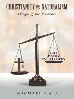 Christianity vs. Naturalism: Weighing the Evidence