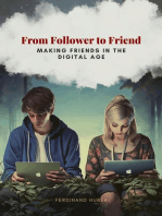 From Follower to Friend: Making Friends in the Digital Age