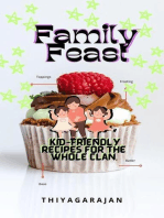 Family Feast: Kid-Friendly Recipes for the Whole Clan.