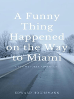 A Funny Thing Happened on the Way to Miami