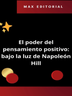 El poder del pensamiento positivo: bajo la luz de Napoleón Hill.