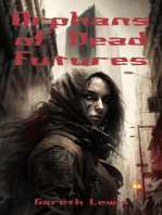 Orphans of Dead Futures