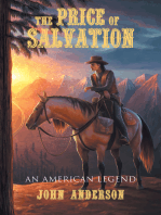 The Price of Salvation: An American Legend