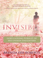 Invisible: God's Loving Pursuit of His Unseen Daughters