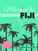 Married to Fiji: A Tale of Love Based on a True Story