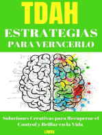 TDAH Estrategias Para Vencerlo - Soluciones Creativas para Recuperar el Control y Brillar en la Vida