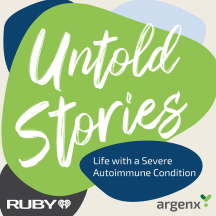 Untold Stories: Life with a Severe Autoimmune Condition