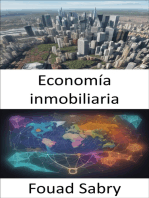 Economía inmobiliaria: Dominar la economía inmobiliaria y revelar los secretos de las inversiones rentables