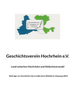 Land zwischen Hochrhein und Südschwarzwald: Beiträge zur Geschichte des Landkreises Waldshut Jahrgang 2023