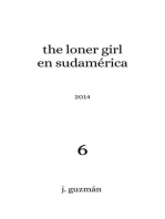 The Loner Girl en Sudamérica: On Being, #6