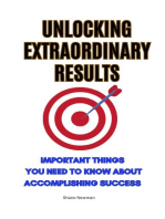 Unlocking Extraordinary Results: Important Things You Need to Know About Accomplishing Success