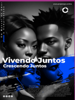 Vivendo Juntos, Crescendo Juntos.