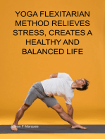 Yoga Flexitarian Method Relieves Stress, Creates A Healthy And Balanced Life