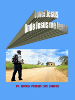 Levei Jesus Onde Jesus Me Levou