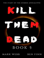 Kill Them Dead - Book 5: Kill Them Dead, #5