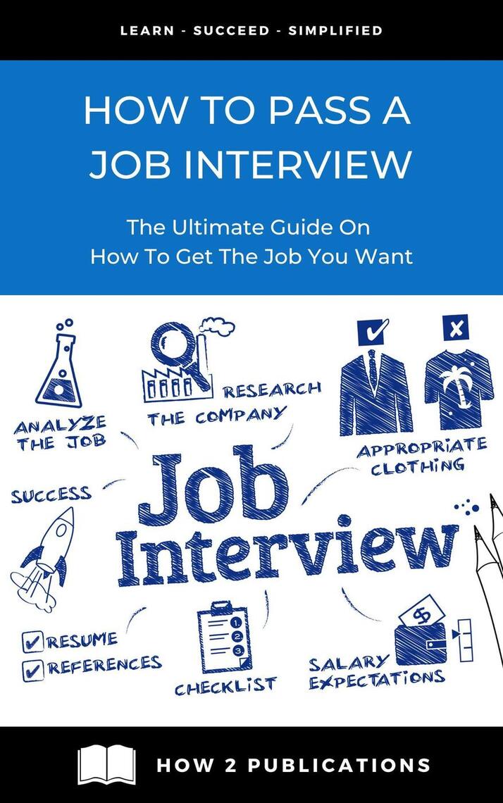 How To Pass A Job interview – The Ultimate Guide On How To Get the Job ...