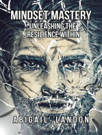 Mindset Mastery: Unleashing the Resilience Within