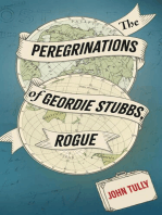 The Peregrinations of Geordie Stubbs, Rogue