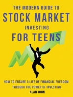 The Modern Guide to Stock Market Investing for Teens: How to Ensure a Life of Financial Freedom Through the Power of Investing.