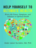 Help Yourself to Ultimate Health: Know the Causes, Symptoms, and Solutions to Optimal Health