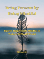 Being Present by Being Mindful