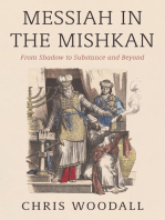Messiah in the Mishkan: From Shadow to Substance and Beyond