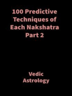 100 Predictive Techniques of Each Nakshatra Part 2: Vedic Astrology