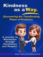 Kindness as a Way. Discovering the Transforming Power of Kindness.
