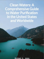 Clean Waters - A Comprehensive Guide to Water Purification in the United States and Worldwide