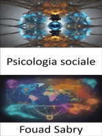 Psicologia sociale: Svelare i segreti della psicologia sociale, esplorare la mente umana nella società