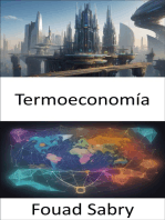 Termoeconomía: Liberando la prosperidad, navegando por la energía y la economía en un mundo cambiante