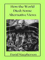 How the World Died: Some Alternative Views