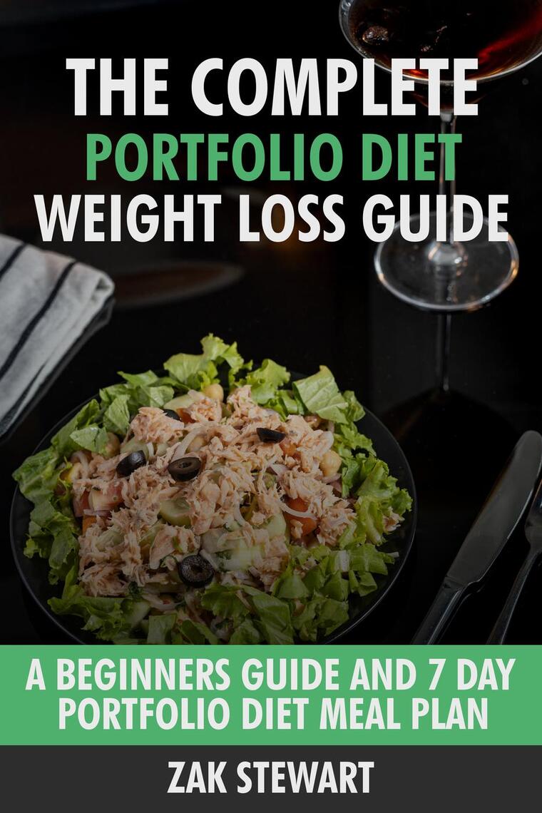 The Complete Portfolio Diet Weight Loss Guide A Beginners Guide and 7