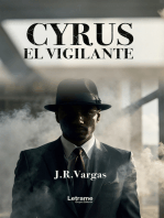 Cyrus. El vigilante