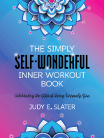 The Simply Self.Wonderful Inner Workout Book: Celebrating the Gifts of Being Uniquely You