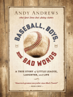 Baseball, Boys, and Bad Words: A True Story of Little League, Laughter, and Life