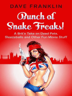 Bunch of Snake Freaks! A Brit's Take on Dead Pets, Sleazeballs and Other Fun Movie Stuff