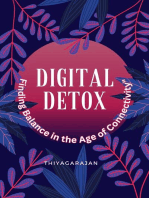 "Digital Detox: Finding Balance in the Age of Connectivity"
