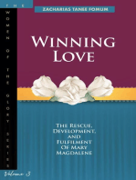 Winning Love: The Rescue, Development and Fulfilment of Mary Magdalene: Women of Glory, #3