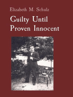 Guilty Until Proven Innocent