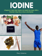Iodine: A Beginner's Quick Start Guide on Its Health Use Cases, With a Potential 3-Step Plan on How to Get Started
