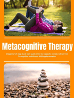 Metacognitive Therapy: A Beginner's 5-Step Quick Start Guide on its Use Cases for Anxiety, with an FAQ