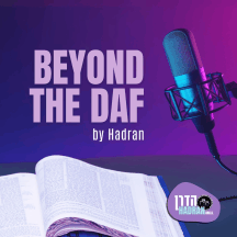 Beyond the Daf - Hadran