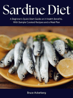 Sardine Diet: A Beginner's Quick Start Guide on Its Health Benefits, With Sample Curated Recipes and a Meal Plan