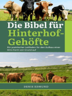 Die Bibel für Hinterhof-Gehöfte: Ein praktisher Leitfaden für den Aufbau einer Mini-Farm von Grund auf