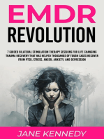 EMDR Revolution 7 Guided Bilateral Stimulation Therapy Sessions for Life Changing Trauma Recovery That Has Helped Thousands of Tough Cases Recover From PTSD, Stress, Anger, Anxiety, and Depression