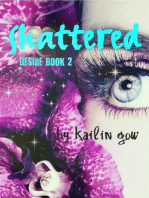 Shattered: DESIRE Series (A Dystopian Fantasy), #2