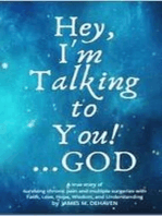 Hey, I'm Talking to You!..GOD